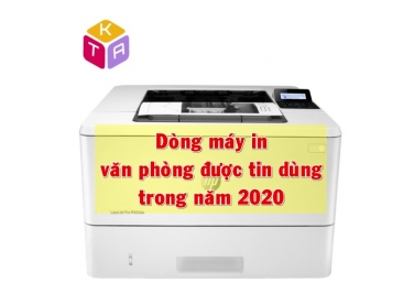 MÁY IN VĂN PHÒNG ĐƯỢC TIN DÙNG NĂM 2020