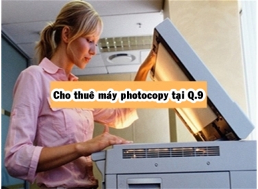 Cho thuê máy photocopy chuyên dòng Trắng Đen / Màu tại quận 9